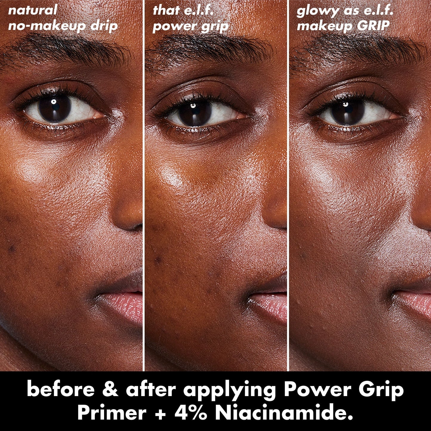 power-grip-primer-4-niacinamide-j5 0226_EDU_PowerGripPrimerNiacinamide_BA_Triptych1.jpg
