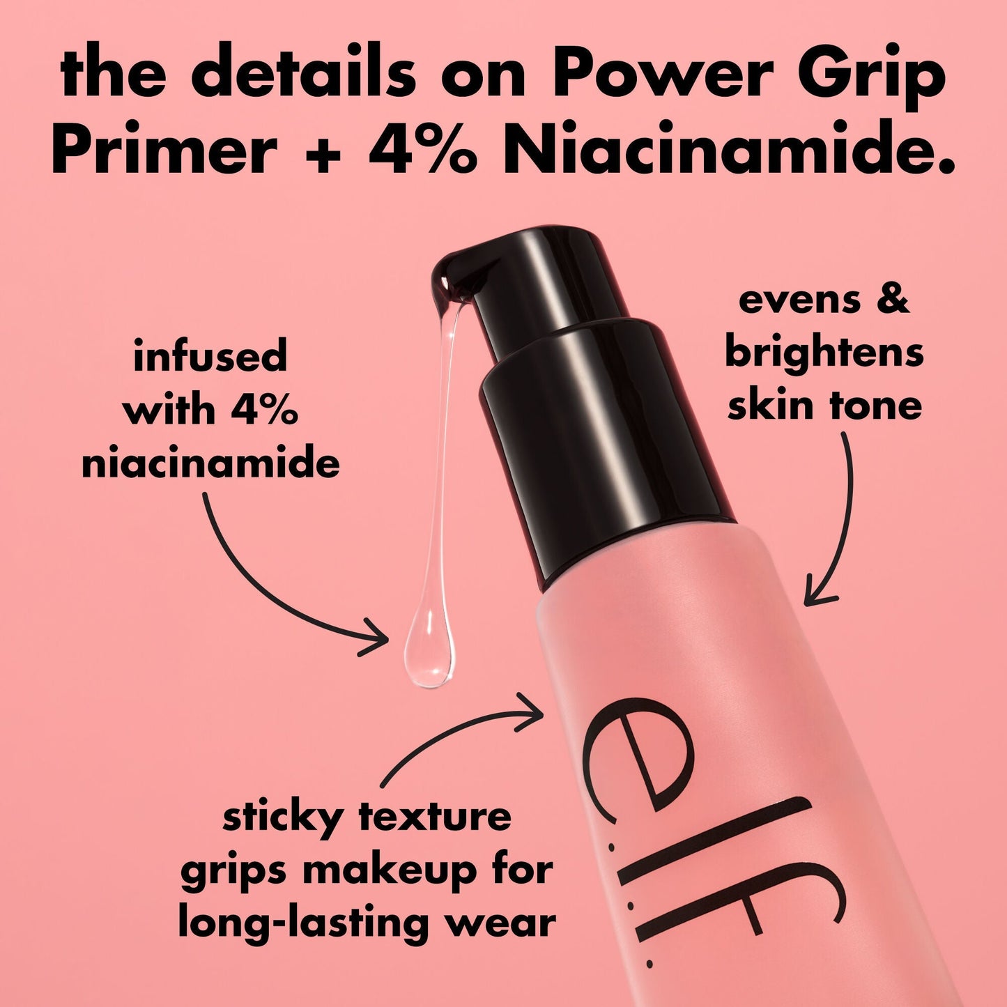 power-grip-primer-4-niacinamide-j5 0226_EDU_PowerGripPrimerNiacinamide_Details_4ad32b9b-0c60-455e-af97-74a39c1a2d7e.jpg
