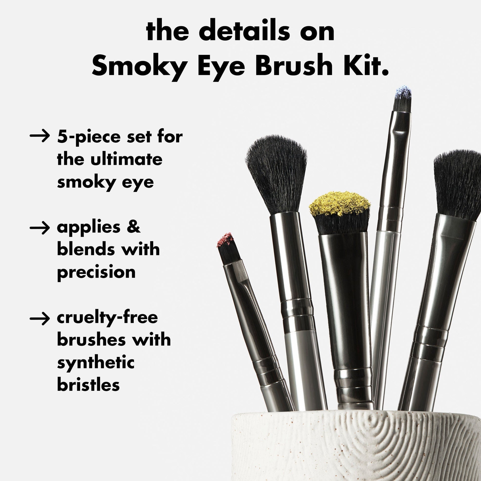 smoky-eye-brush-kit-g5 0426_EDU_SmokyEyeBrushKit_Details.jpg