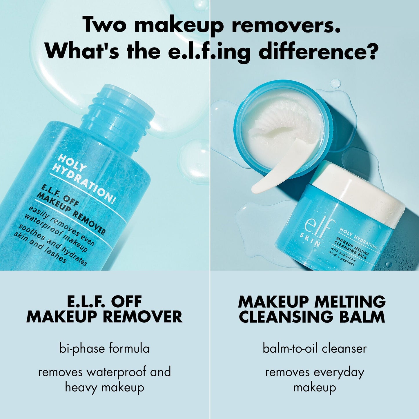 holy-hydration-e-l-f-off-makeup-remover-z9 0523_EDUCATION_NEWARRIVALS_HOLY_HYDRATION_COMPARISON.jpg